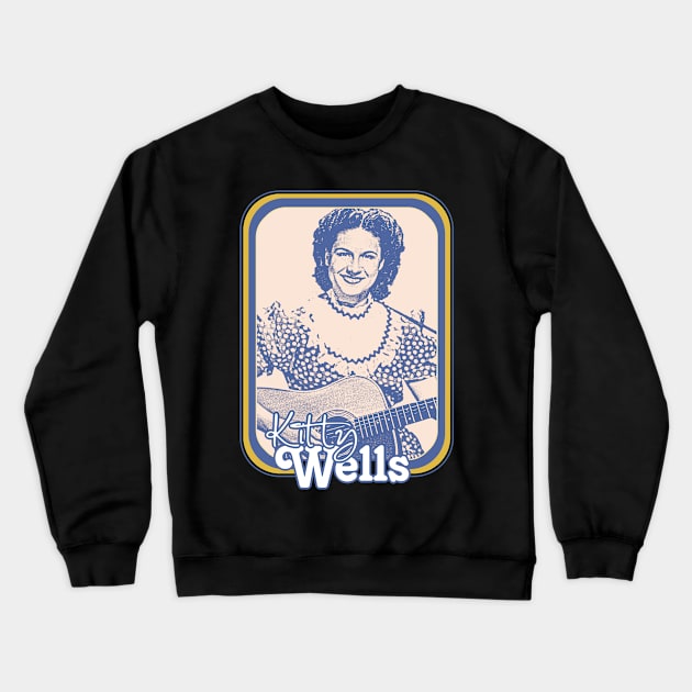 Kitty Wells // Retro Style Country Artist Fan Design Crewneck Sweatshirt by DankFutura